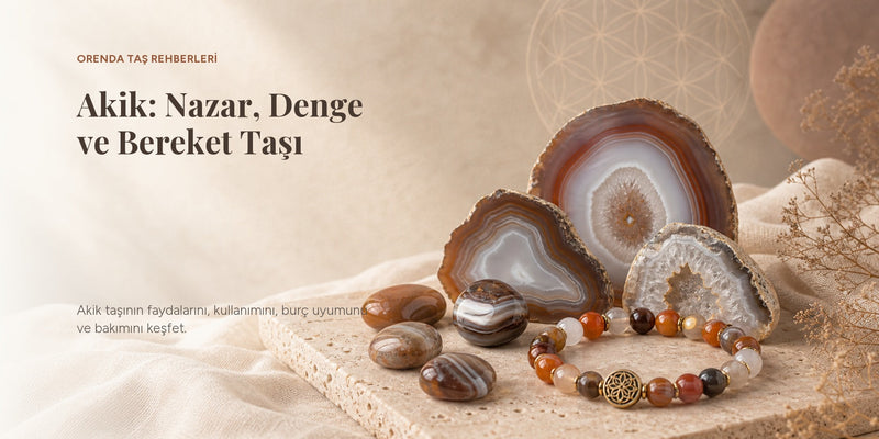 Akik Taşı Nedir? Faydaları, Anlamı ve Kullanımı