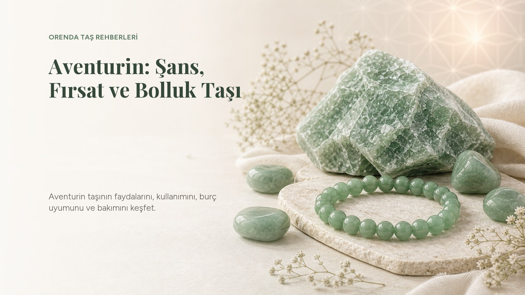 Aventurin Taşı Nedir? Faydaları, Anlamı ve Kullanımı
