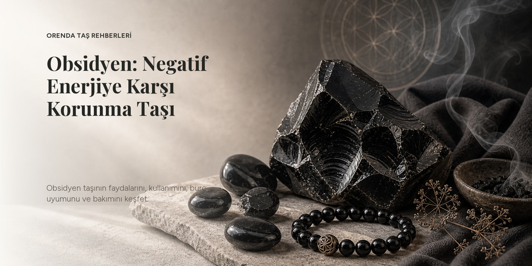 Obsidyen Taşı Nedir? Faydaları, Anlamı ve Kullanımı