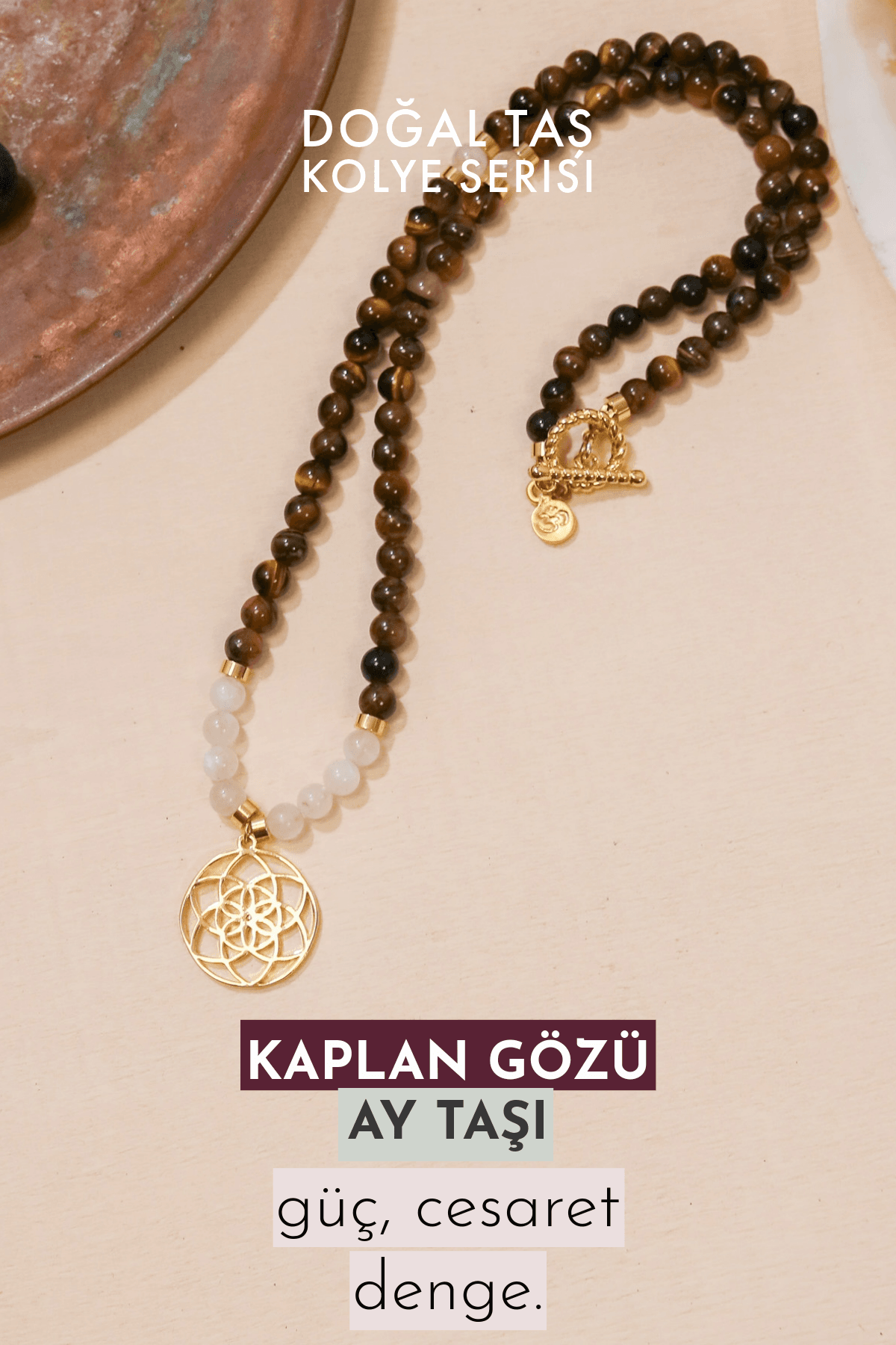 GÜÇ – Yaşam Tohumu – Kaplan Gözü – Ay Taşı Doğal Taş Kolye